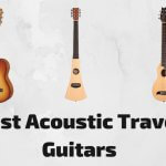 10 Best Acoustic Travel Guitars In 2022 (With Buying Guide)