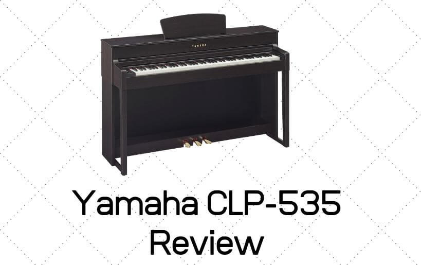 Yamaha Clavinova CLP-535 Review - How Good Is This Digital Piano?