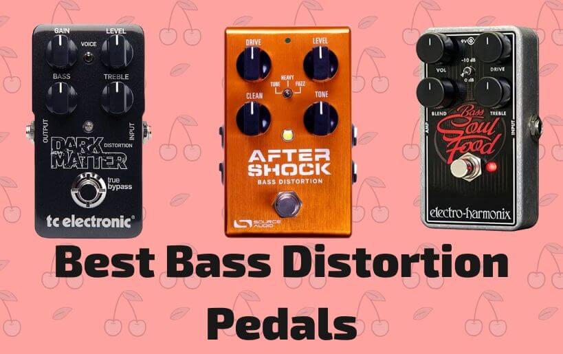 best bass distortion pedals