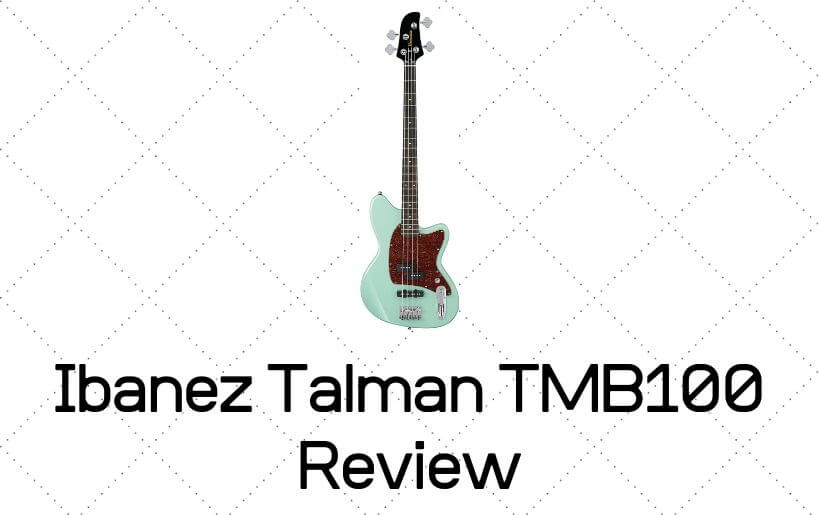 Ibanez Talman TMB100 Review